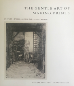 Image of The Gentle Art of Making Prints: Whistler Impressions from the Fogg Art Museum